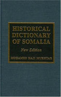 Historical Dictionary of Somalia (Historical Dictionaries of Africa Ser.)