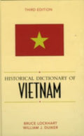 Historical Dictionary of Vietnam (Historical Dictionaries of Asia, Oceania, and the Middle East Ser.)