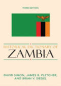 Historical Dictionary of Zambia (Historical Dictionaries of Africa Ser.)
