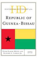 Historical Dictionary of the Republic of Guinea-Bissau (Historical Dictionaries of Africa Ser.)