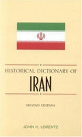 Historical Dictionary of Iran (Historical Dictionaries of Asia, Oceania, and the Middle East Ser.)