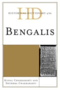 Historical Dictionary of the Bengalis (Historical Dictionaries of Peoples and Cultures Ser.)