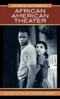 Historical Dictionary of African American Theater (Historical Dictionaries of Literature and the Arts Ser.)