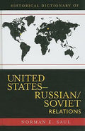 Historical Dictionary of United States-Russian/Soviet Relations (Historical Dictionaries of Diplomacy and Foreign Relations Ser.)