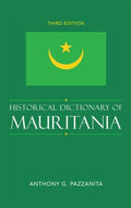 Historical Dictionary of Mauritania (Historical Dictionaries of Africa Ser.)
