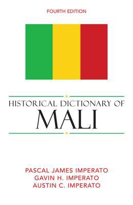 Historical Dictionary of Mali (Historical Dictionaries of Africa Ser.)