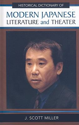 Historical Dictionary of Modern Japanese Literature and Theater (Historical Dictionaries of Literature and the Arts Ser.)