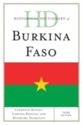 Historical Dictionary of Burkina Faso (Historical Dictionaries of Africa Ser.)