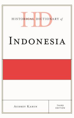 Historical Dictionary of Indonesia (Historical Dictionaries of Asia, Oceania, and the Middle East Ser.)