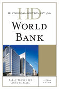Historical Dictionary of the World Bank (Historical Dictionaries of International Organizations Ser.)