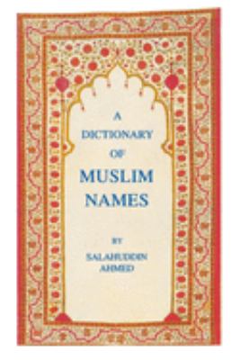 A Dictionary of Muslim Names