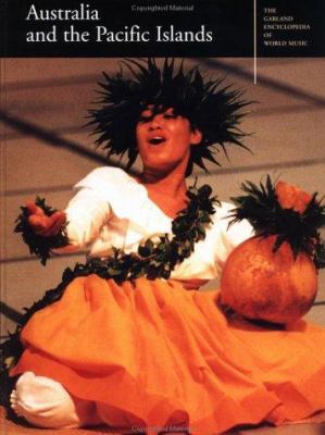 The Garland Encyclopedia of World Music: Australia and the Pacific Islands