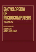 Encyclopedia of Microcomputers: Volume 12 - Multistrategy Learning to Operations Research: Microcomputer Applications