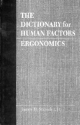 The Dictionary for Human Factors/Ergonomics