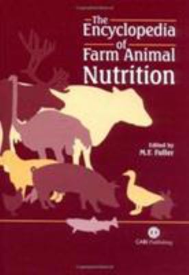 The Encyclopedia of Farm Animal Nutrition