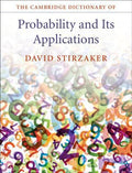 The Cambridge Dictionary of Probability and Its Applications