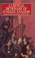A Critical Dictionary of Jungian Analysis