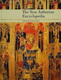 The New Arthurian Encyclopedia: New Edition