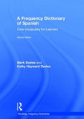 A Frequency Dictionary of Spanish: Core Vocabulary for Learners (Routledge Frequency Dictionaries Ser.)