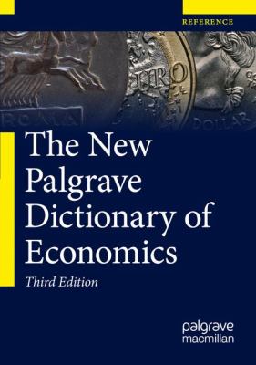 The New Palgrave Dictionary of Economics