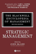 The Blackwell Encyclopedia of Management, Strategic Management