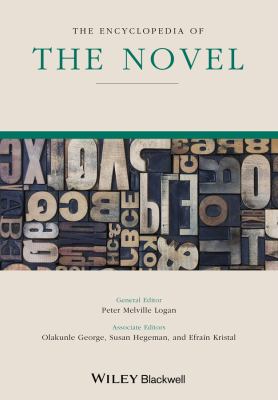 The Encyclopedia of the Novel (Wiley-Blackwell Encyclopedia of Literature Ser.)