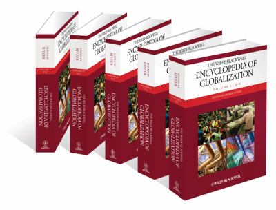 The Wiley-Blackwell Encyclopedia of Globalization, 5 Volume Set (Wiley Blackwell Encyclopedias in Social Sciences Ser.)