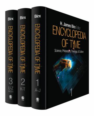 Encyclopedia of Time: Science, Philosophy, Theology, and Culture
