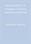 Encyclopedia of U. S. Campaigns, Elections, and Electoral Behavior