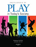 Encyclopedia of Play in Today&amp;#8242;s Society