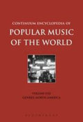 Continuum Encyclopedia of Popular Music of the World Volume 8: Genres: North America (Encyclopedia of Popular Music of the World Ser.)