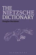 The Nietzsche Dictionary (Bloomsbury Philosophy Dictionaries Ser.)