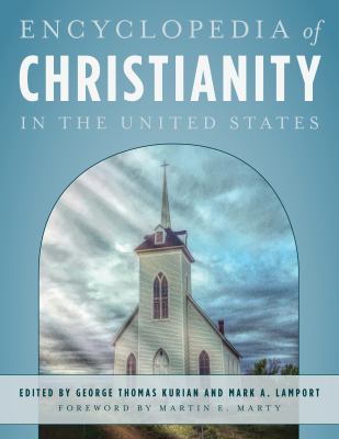 Encyclopedia of Christianity in the United States: 5 Volumes