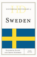 Historical Dictionary of Sweden (Historical Dictionaries of Europe Ser.)