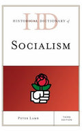 Historical Dictionary of Socialism (Historical Dictionaries of Religions, Philosophies, and Movements Ser.)