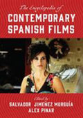 The Encyclopedia of Contemporary Spanish Films (National Cinemas Ser.)