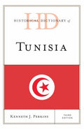 Historical Dictionary of Tunisia (Historical Dictionaries of Africa Ser.)