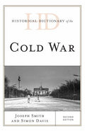 Historical Dictionary of the Cold War (Historical Dictionaries of War, Revolution, and Civil Unrest Ser.)