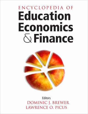 Encyclopedia of Education Economics and Finance