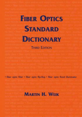 Fiber Optics Standard Dictionary