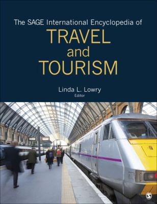 The SAGE International Encyclopedia of Travel and Tourism