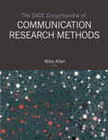 The SAGE Encyclopedia of Communication Research Methods