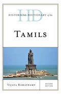 Historical Dictionary of the Tamils (Historical Dictionaries of Peoples and Cultures Ser.)