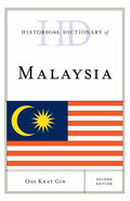 Historical Dictionary of Malaysia (Historical Dictionaries of Asia, Oceania, and the Middle East Ser.)