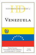 Historical Dictionary of Venezuela (Historical Dictionaries of the Americas Ser.)