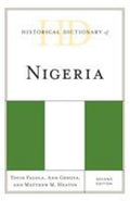 Historical Dictionary of Nigeria (Historical Dictionaries of Africa Ser.)