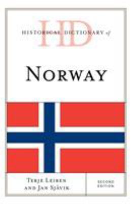 Historical Dictionary of Norway (Historical Dictionaries of Europe Ser.)