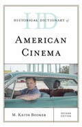 Historical Dictionary of American Cinema (Historical Dictionaries of Literature and the Arts Ser.)