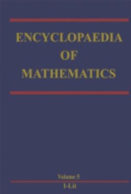 Encyclopaedia of Mathematics (Encyclopaedia of Mathematics Ser., 5)