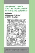 The Divine Comedy and the Encyclopedia of Arts and Sciences: Acta of the International Dante Symposium, 13-16 Nov. 1983, Hunter College, New York